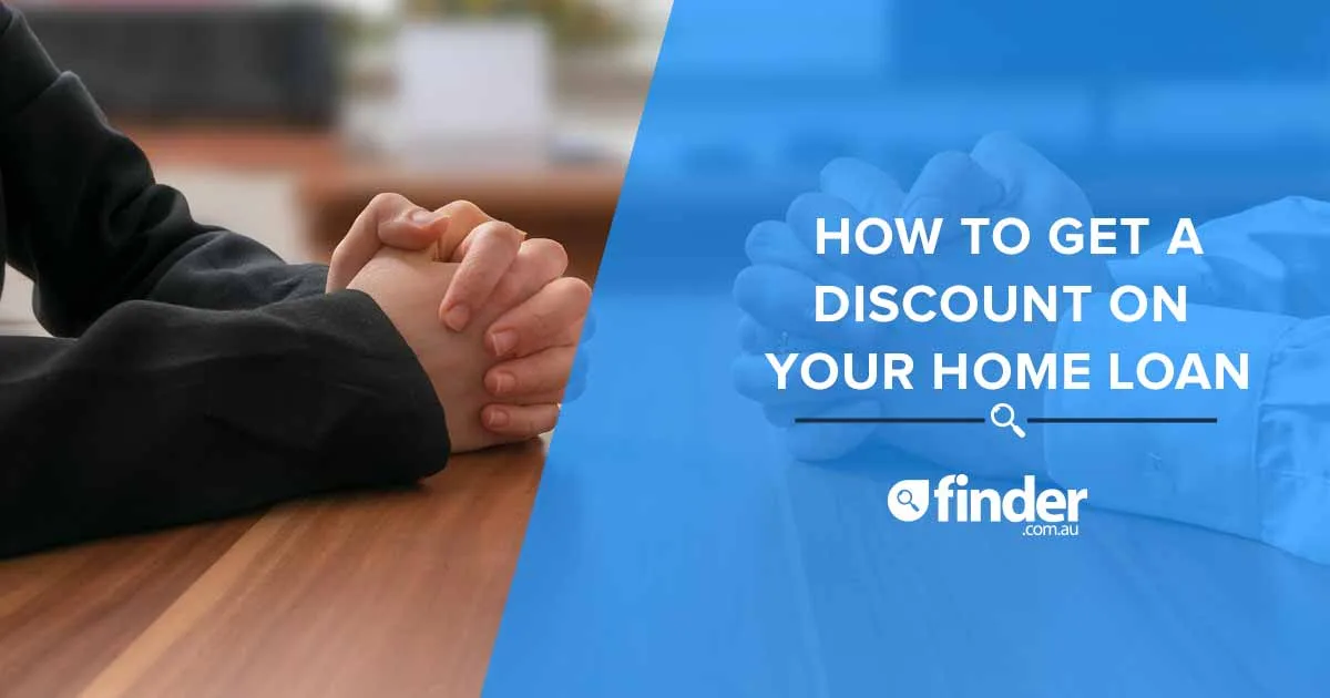 How to get a discount on your home loan