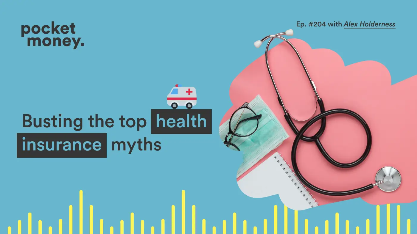 Podcast: Busting Australia’s top health insurance myths