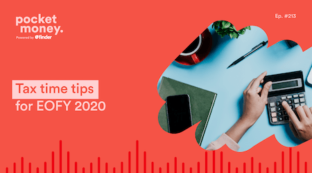 Podcast: Tax time tips for EOFY 2020