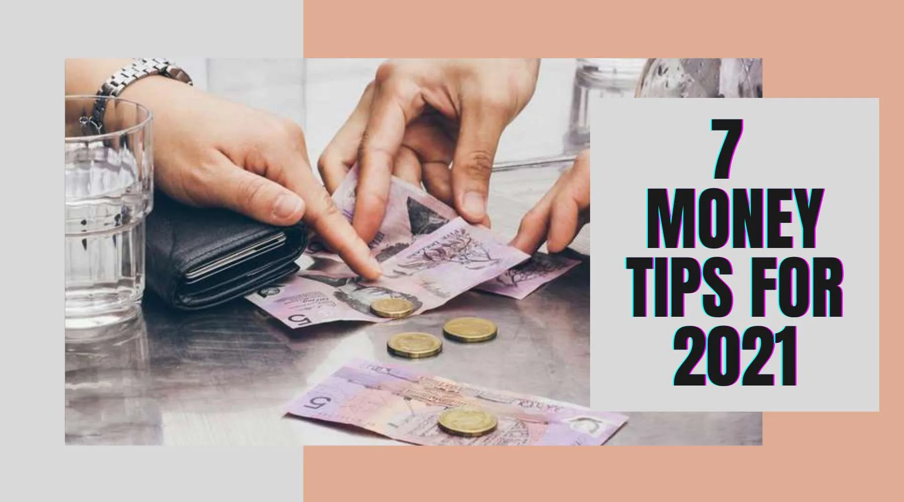 7 money tips for 2021_1800x1000 7 money tips for 2021_1800x1000