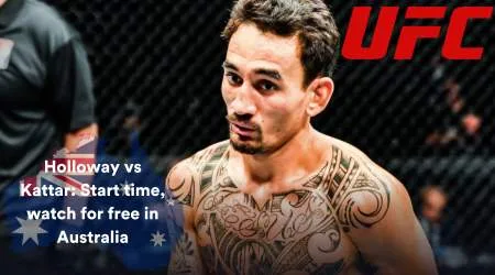 UFC Fight Night: Holloway vs Kattar – start time and how to watch live in Australia