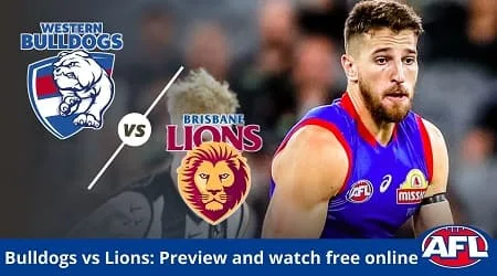 How to watch Western Bulldogs vs Brisbane Lions AFL live and match preview