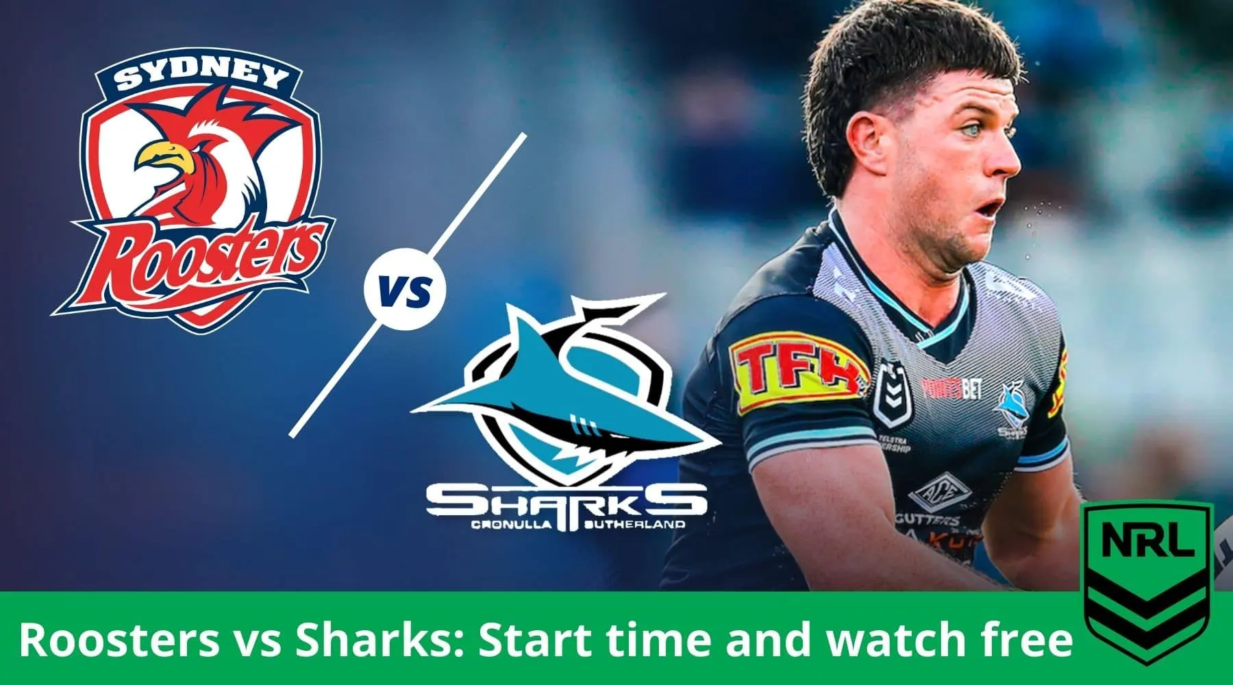 How to watch Roosters vs Sharks NRL live and match preview