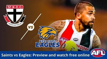 How to watch St Kilda Saints vs West Coast Eagles AFL live and match preview
