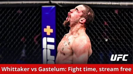 How to watch Whittaker vs Gastelum live in Australia and UFC Fight Night start time