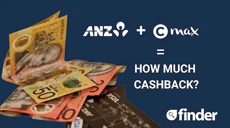 ANZ Cashrewards Max: How much cash can you get back?