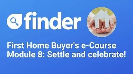 First Home Buyer’s e-Course Module 8