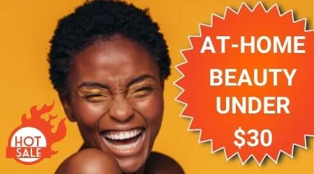 Hot sale picks for at-home beauty: All under $30