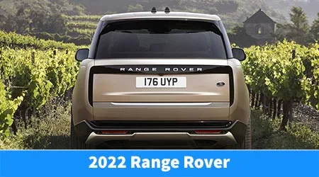 2022 Range Rover: More luxury, more hybrids, more pricey