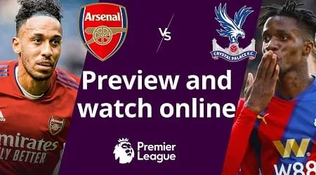 How to watch Arsenal vs Crystal Palace Premier League in Australia