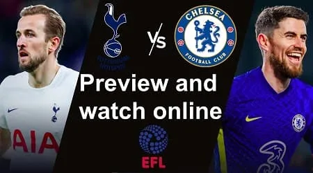 How to watch Tottenham vs Chelsea Carabao Cup live and free in Australia