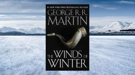 When will George RR Martin’s The Winds of Winter come out? [Updated]