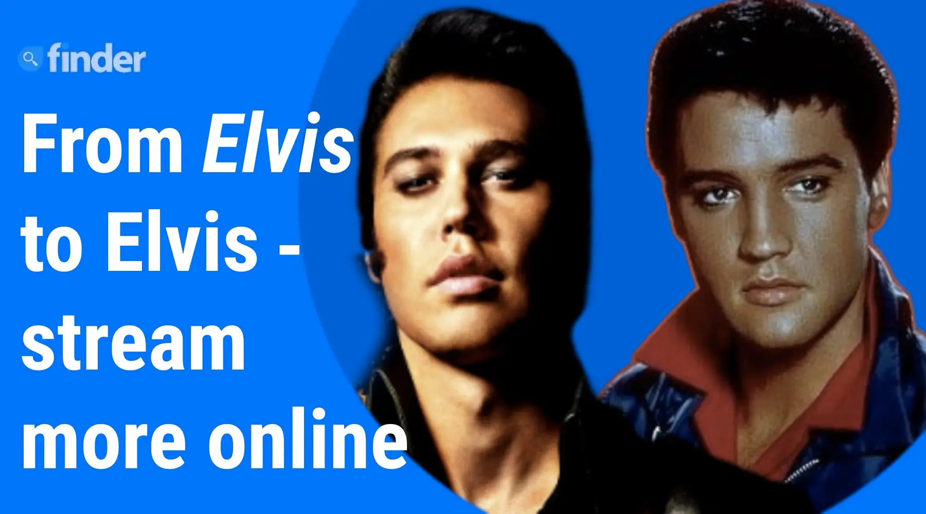 Stream more about Elvis after seeing the new movie Here's how Finder