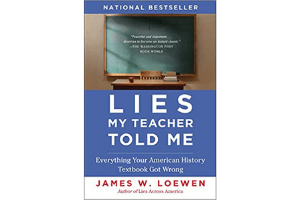 Image: Supplied Lies My Teacher Told Me book cover