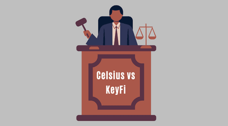 Celsius shifts the blame: KeyFi sued for lost and stolen assets