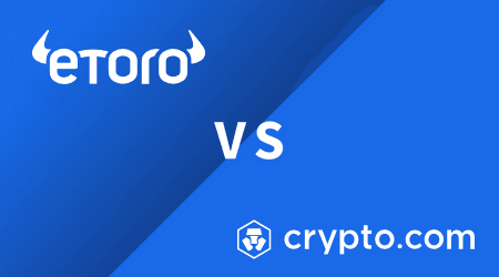 eToro vs Crypto.com: Which crypto exchange is better?