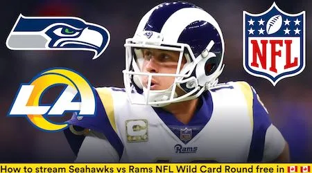Seattle Seahawks vs Los Angeles Rams NFL Wild Card: Start time and how to watch free in Canada